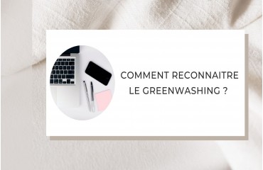 Les critères pour reconnaître les marques qui utilisent le GreenWashing