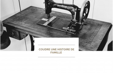 COUDRE UNE HISTOIRE DE FAMILLE 